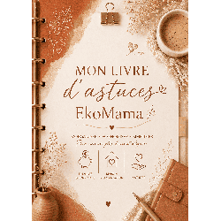 Mon livre dématérialisé d’astuces EkoMama – Ebook PDF